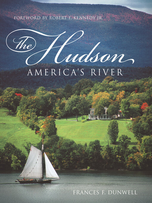 Title details for The Hudson by Frances F. Dunwell - Available